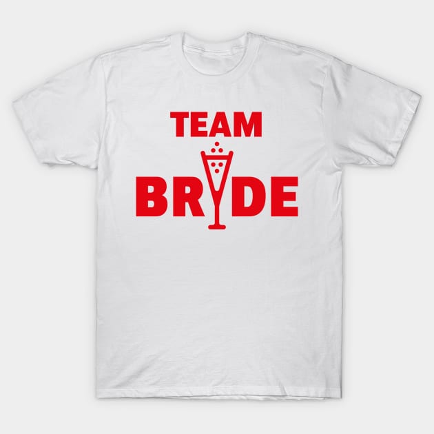 Team Bride Bubbly (Hen Night / Bachelorette Party / Red) T-Shirt by MrFaulbaum